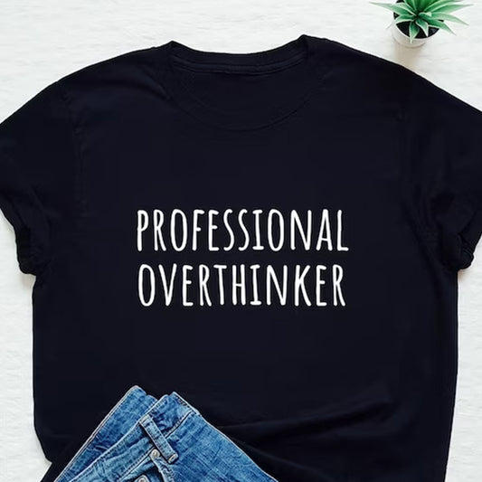Professional Overthinker Printed Black Unisex T-Shirt