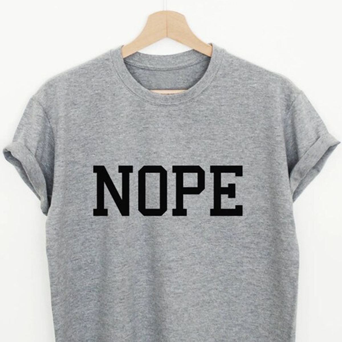 Nope Printed Grey Unisex T-Shirt