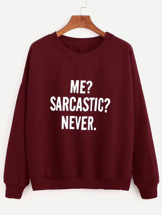 Me Sarcastic Never Printed Unisex Oversized Sweatshirt