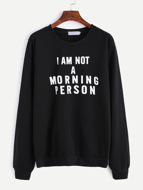 Not A Morning Person Printed Unisex Sweatshirt