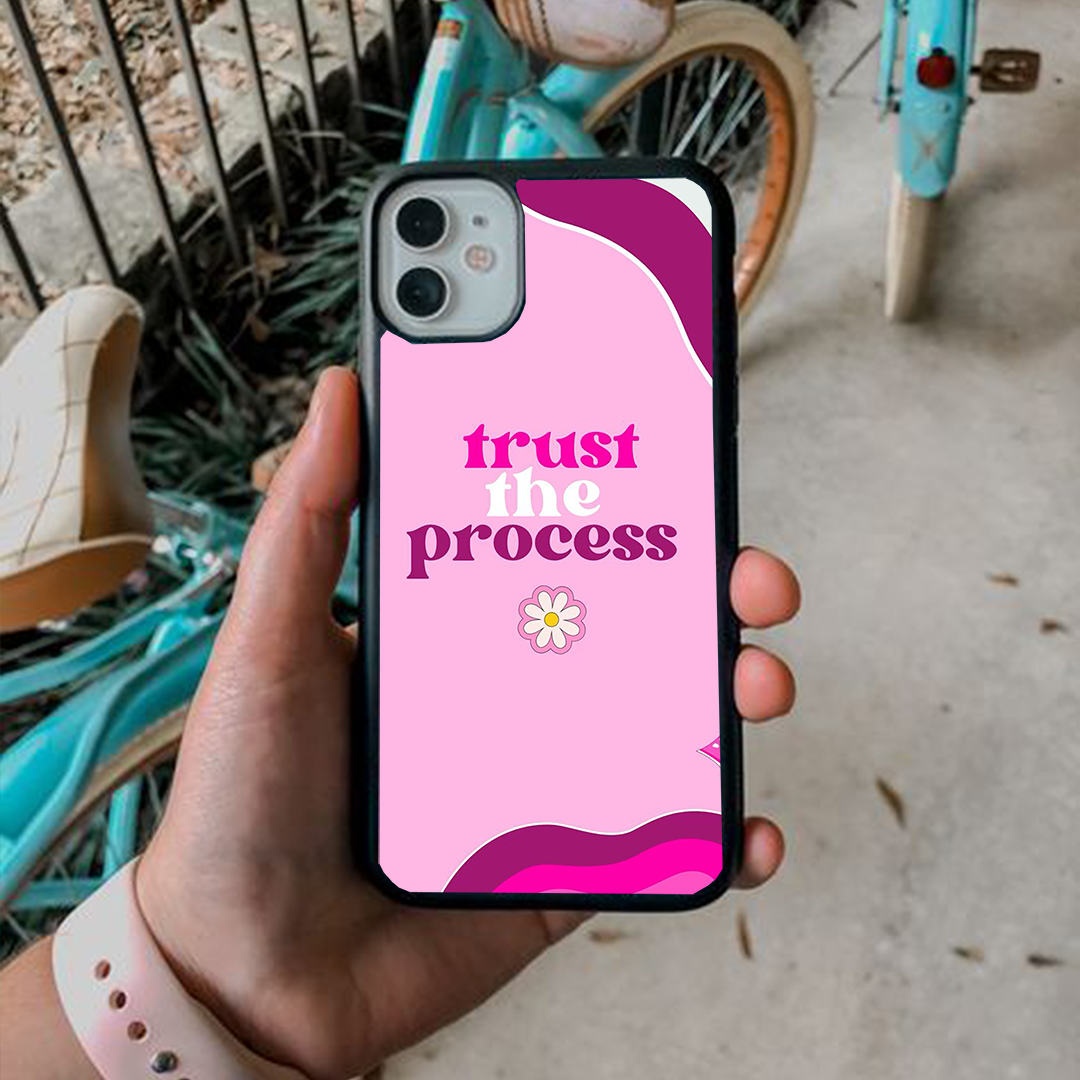 Trust The Process Printed Protective Case
