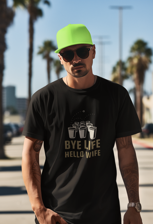 Bye Life Hello Wife Printed Unisex T-Shirt