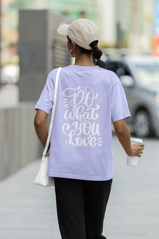 Do What You Love Oversized Lavender Printed Tshirt Unisex
