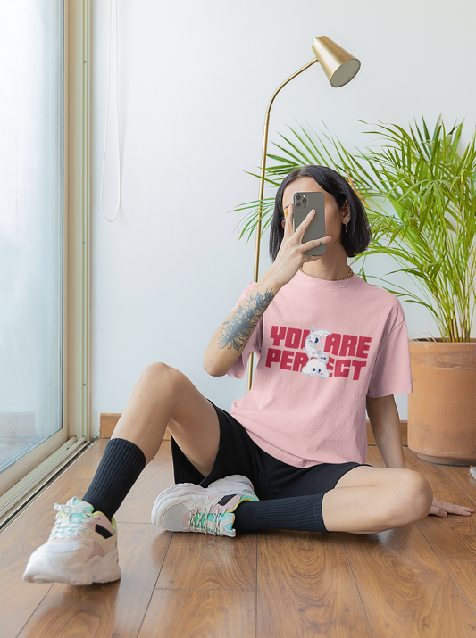 You Are Perfect Oversized Light Pink Printed T-shirt Unisex