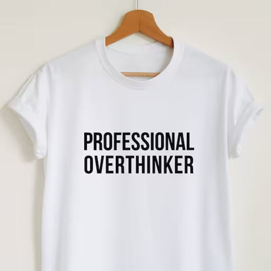 Professional Overthinker Printed Unisex T-Shirt