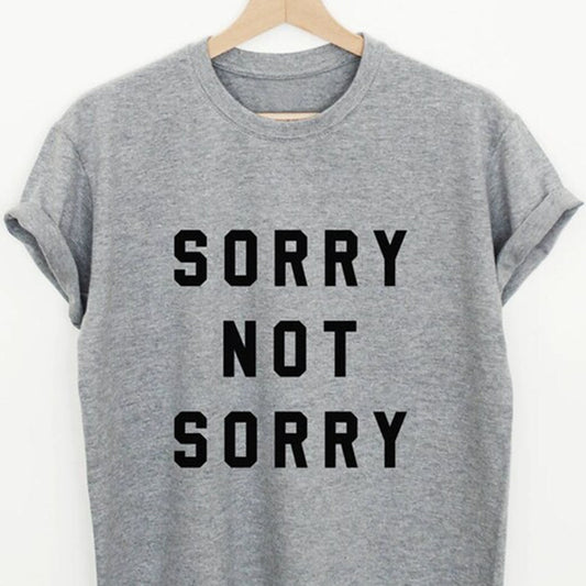 Sorry Not Sorry Printed Unisex T-Shirt