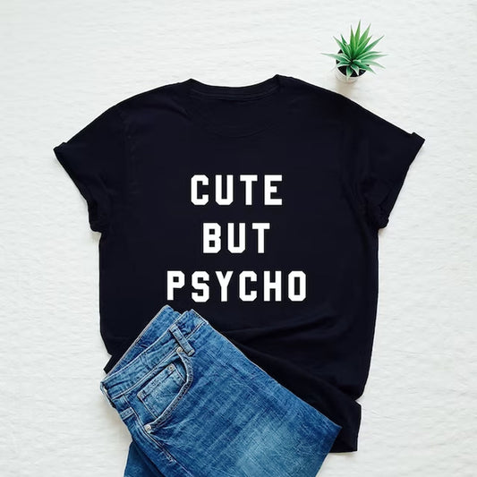 Cute But Psycho Printed Unisex T-Shirt