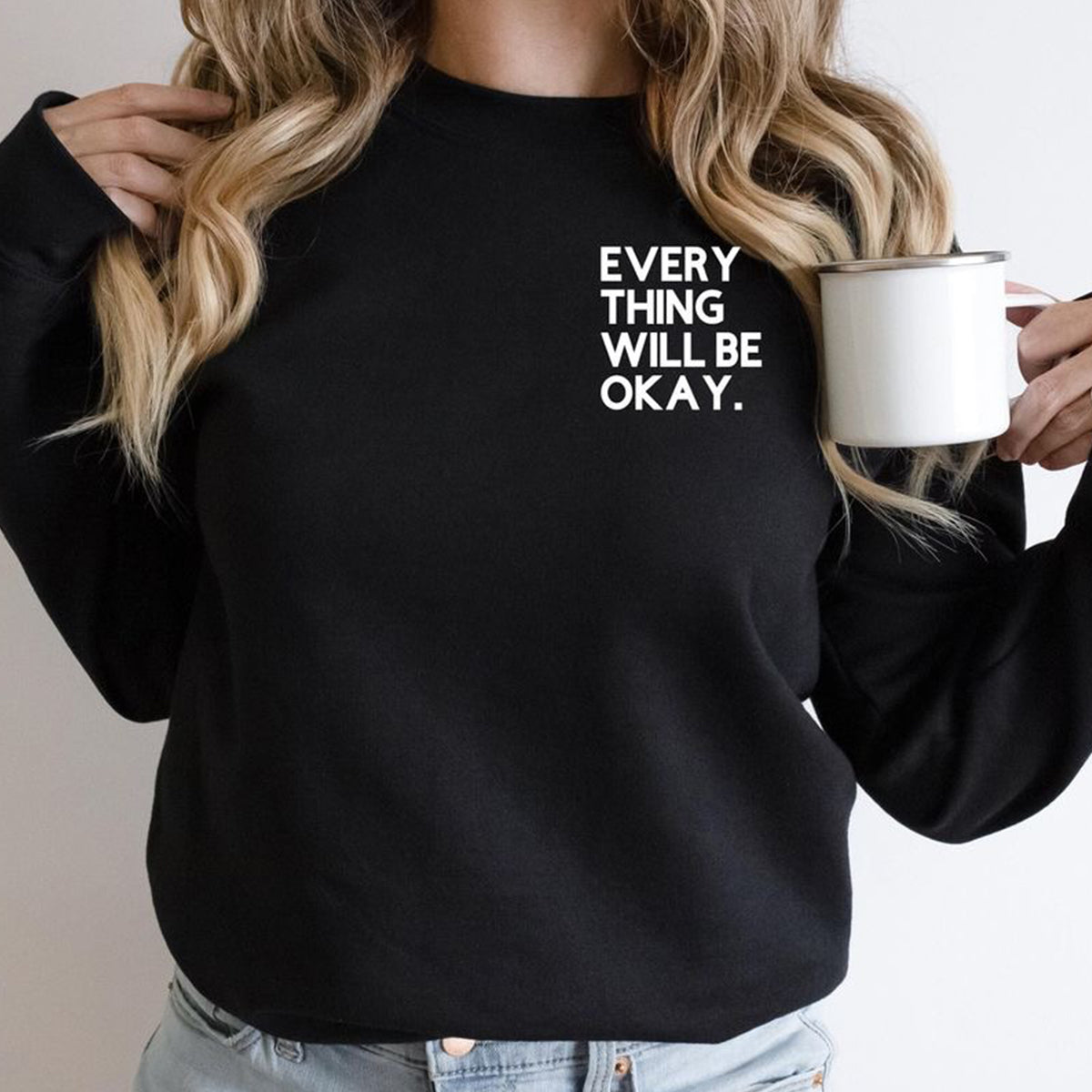 Everything Will Be Okay Printed Unisex Oversized Sweatshirt