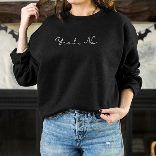 Yeah No Printed Unisex Oversized Sweatshirt