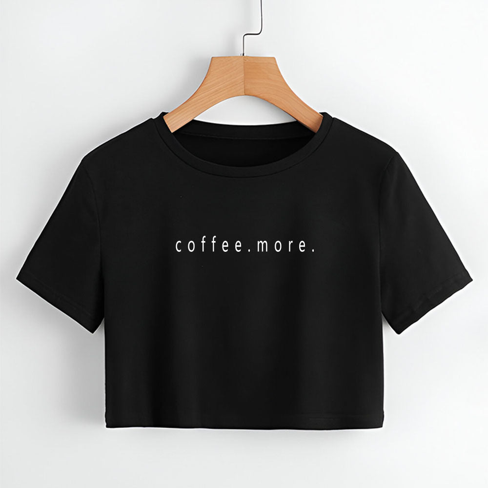 Coffee More Black Crop Top
