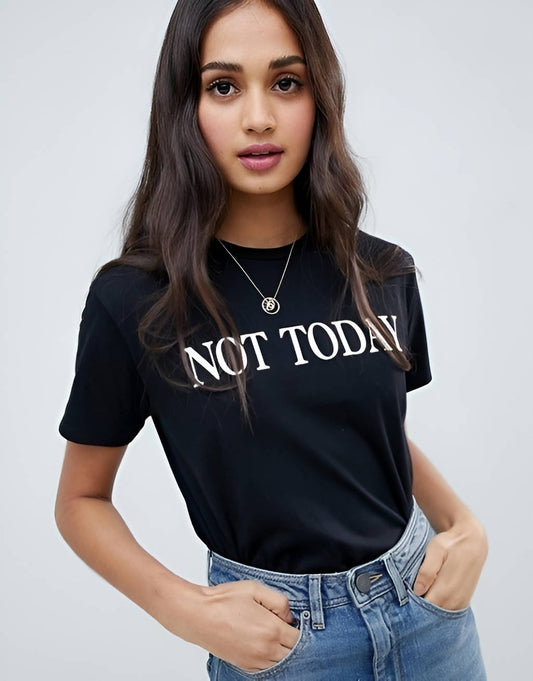 Not Today Printed Unisex T-Shirt