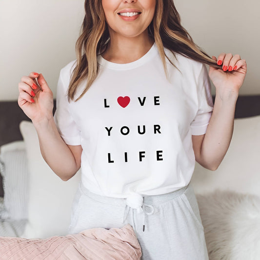 Love Your Life Printed Unisex T-Shirt