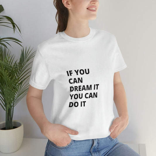 Dream Quotes Printed Unisex T-Shirt