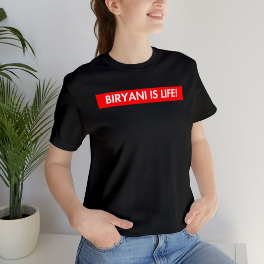 Biryani Is Life Printed Unisex T-Shirt