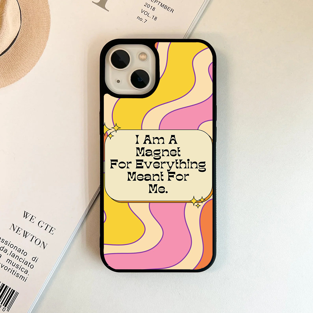I Am A Magnet Printed Protective Case