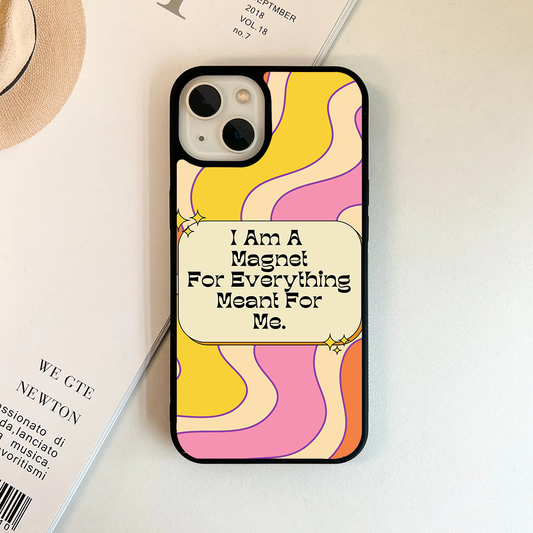 I Am A Magnet Printed Protective Case