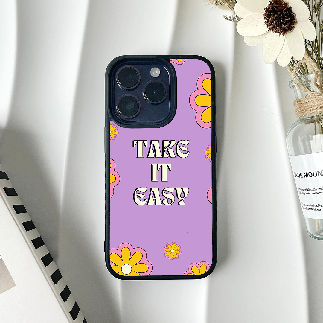 Take It Easy Printed Protective Case