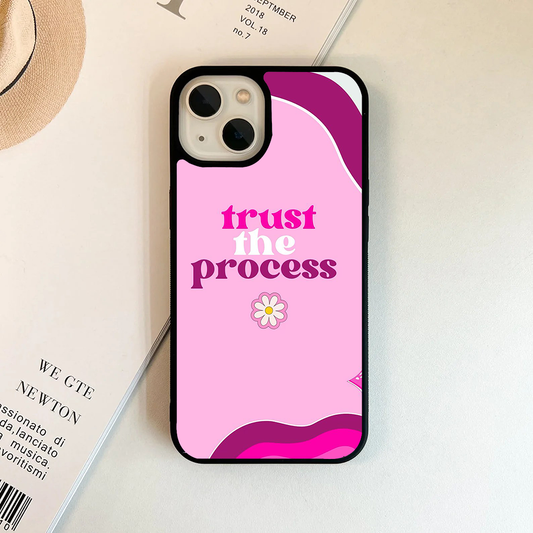 Trust The Process Printed Protective Case