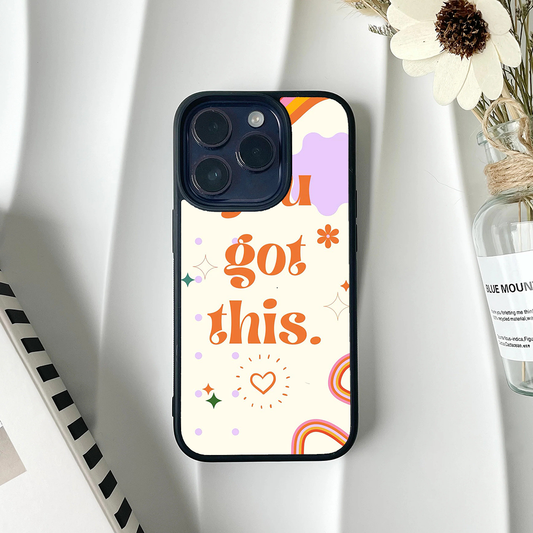 You Got This Printed Protective Case