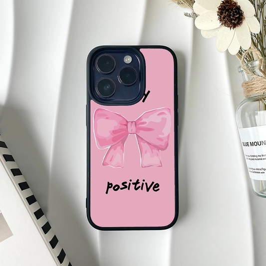 Stay Positive Printed Protective Case