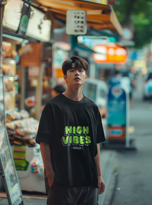 High vibes only Oversized  Printed Tshirt Unisex