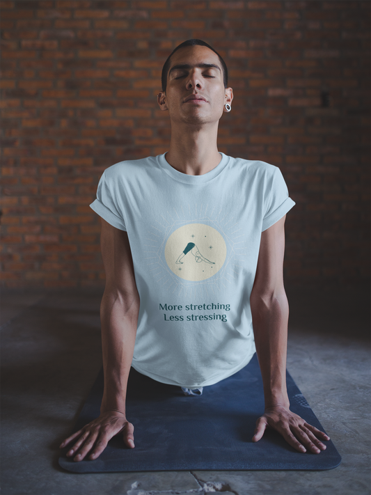More Stretching Less Stressing Baby Blue Unisex T-Shirt
