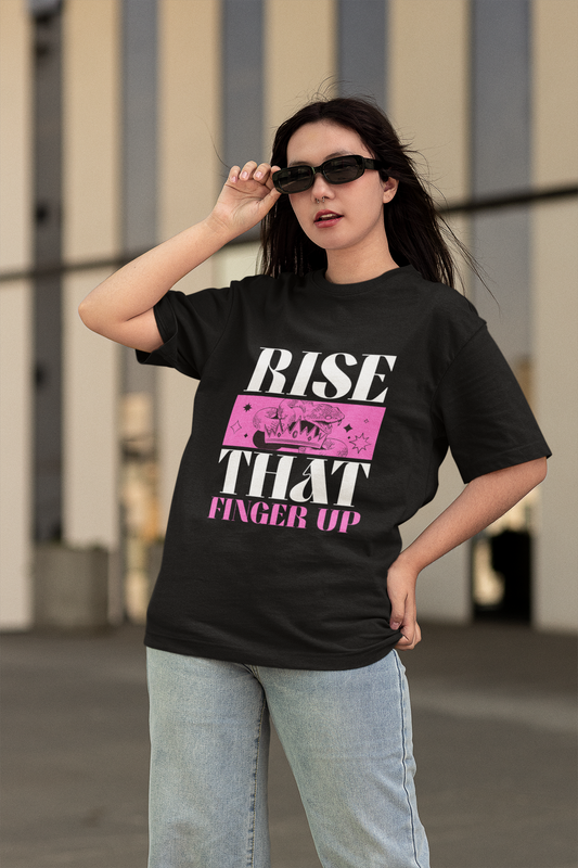 Rise That Finger UP Oversized Black Printed Tshirt Unisex