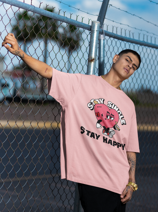 Stay Single Stay Happy Oversized Light Pink Printed Tshirt Unisex