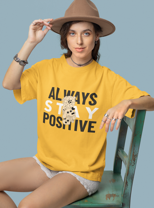 Always Stay Positive Oversized Mustard Yellow Printed T-shirt Unisex