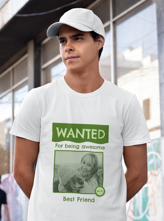 Wanted Best Friend White Unisex T-Shirt